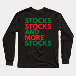 STOCKS, STOCKS, AND MORE STOCKS Long Sleeve T-Shirt